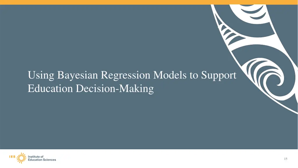 using bayesian regression models to support