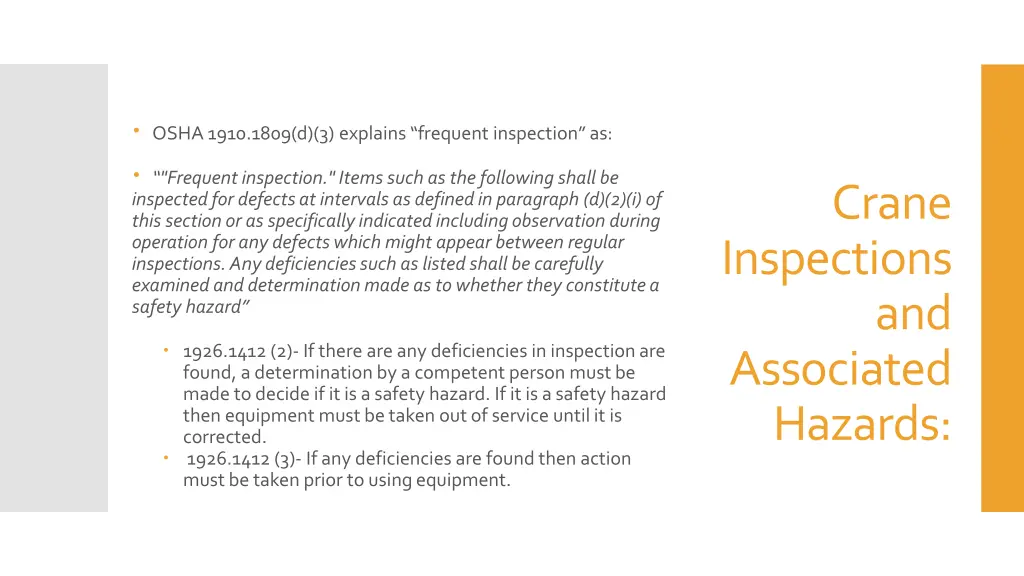 osha 1910 1809 d 3 explains frequent inspection as