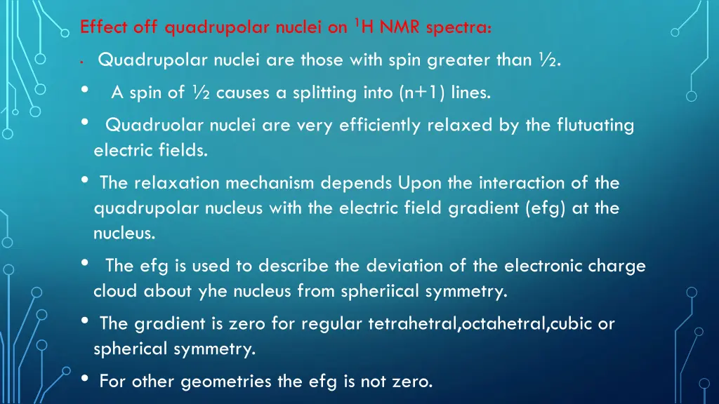 effect off quadrupolar nuclei on 1 h nmr spectra