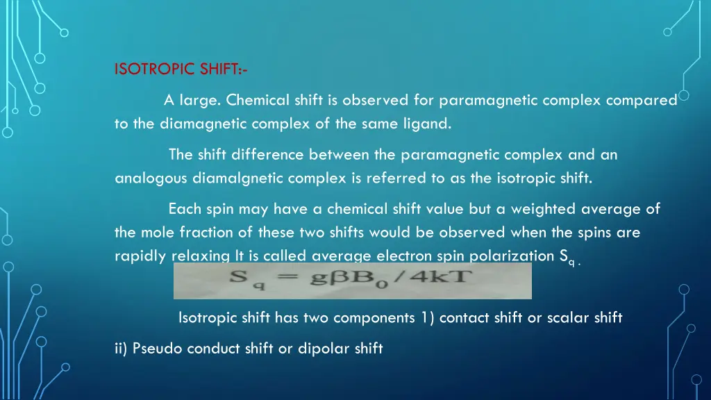 isotropic shift