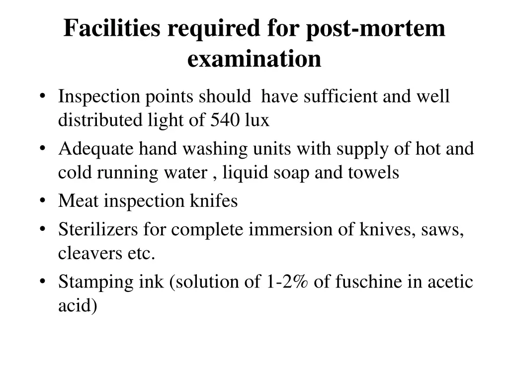 facilities required for post mortem examination