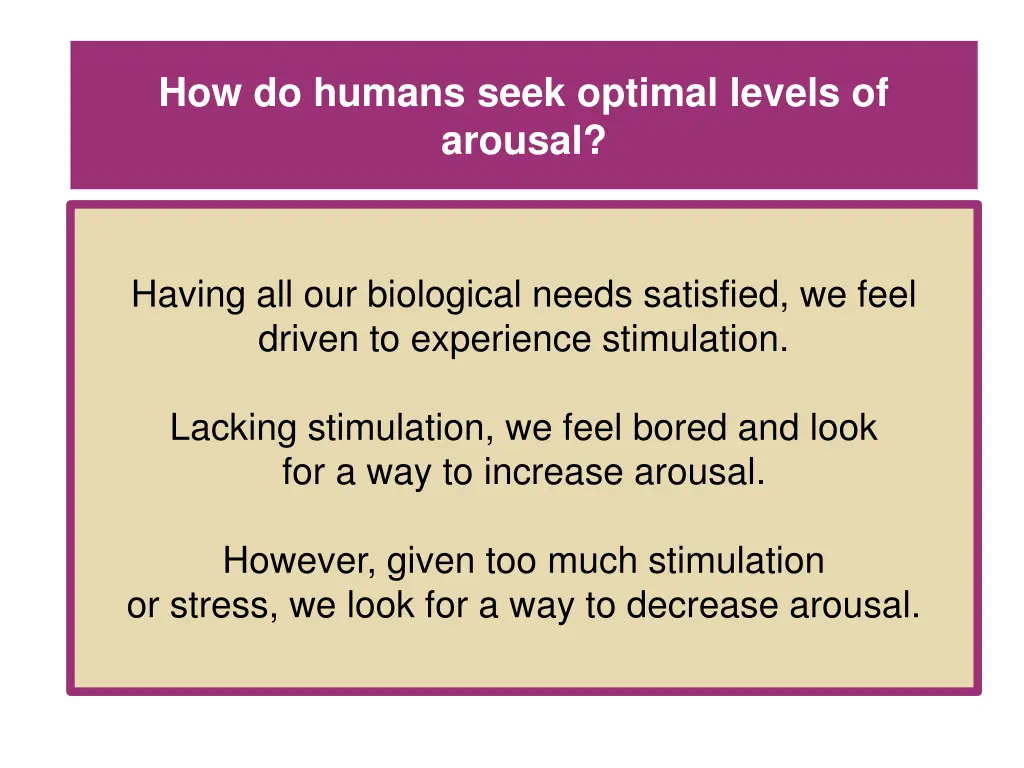 how do humans seek optimal levels of arousal