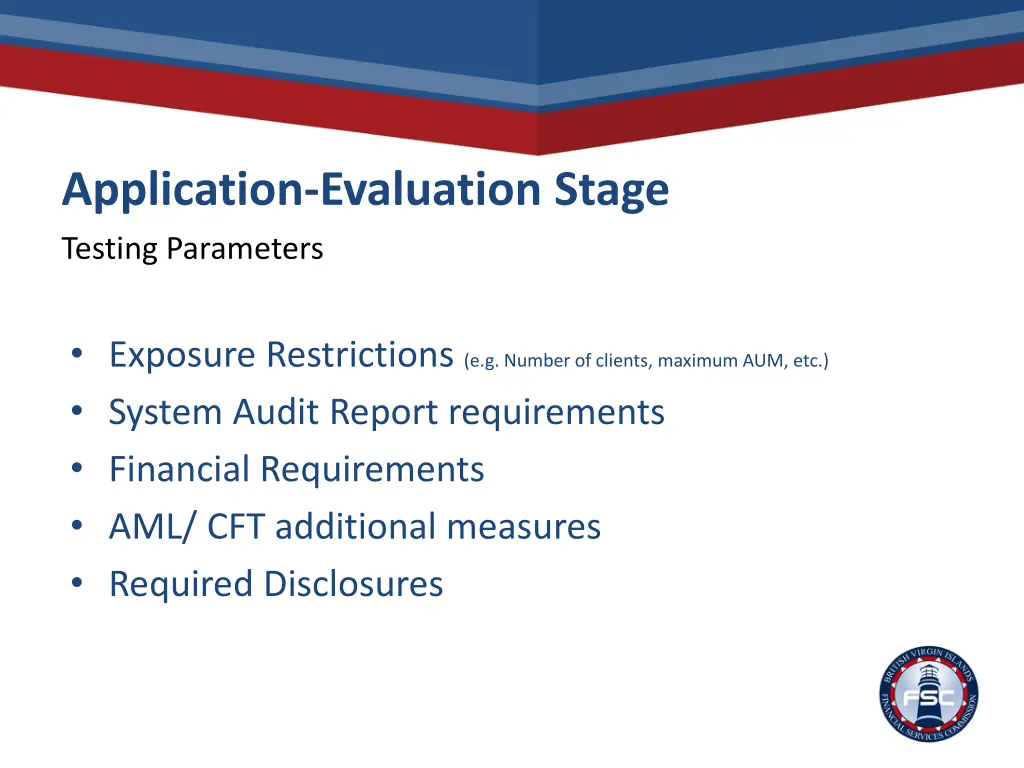 application evaluation stage testing parameters