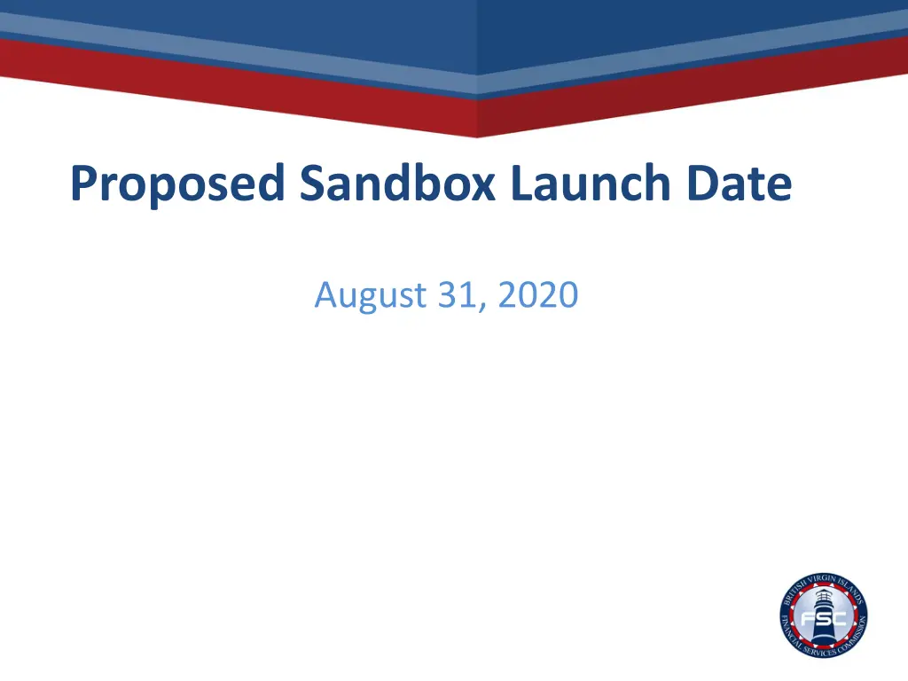 proposed sandbox launch date