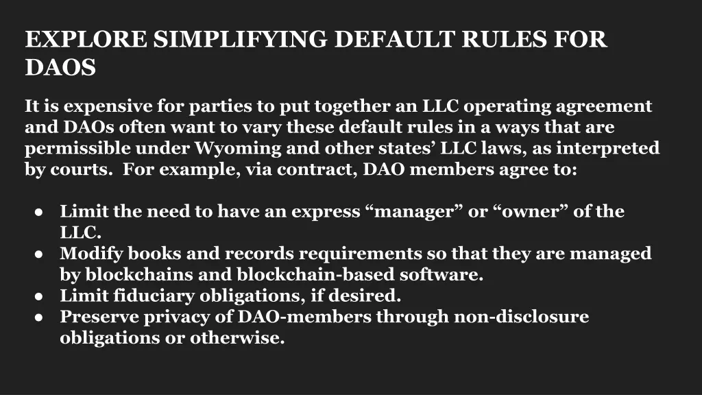 explore simplifying default rules for daos