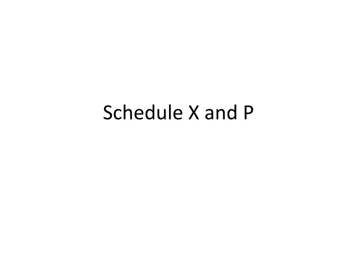 schedule x and p