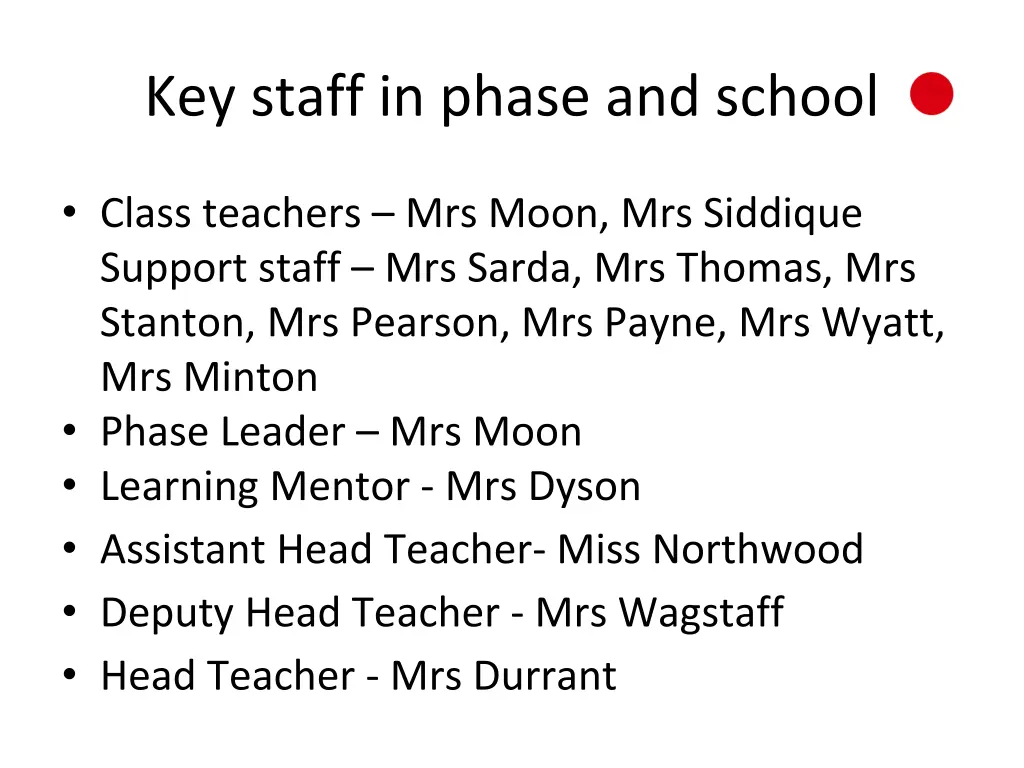 key staff in phase and school