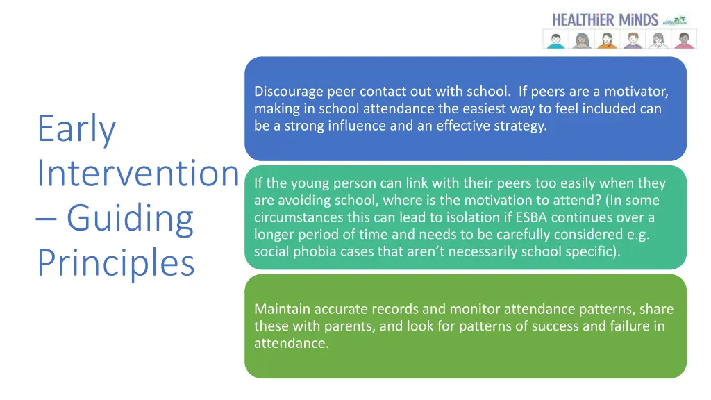 discourage peer contact out with school if peers