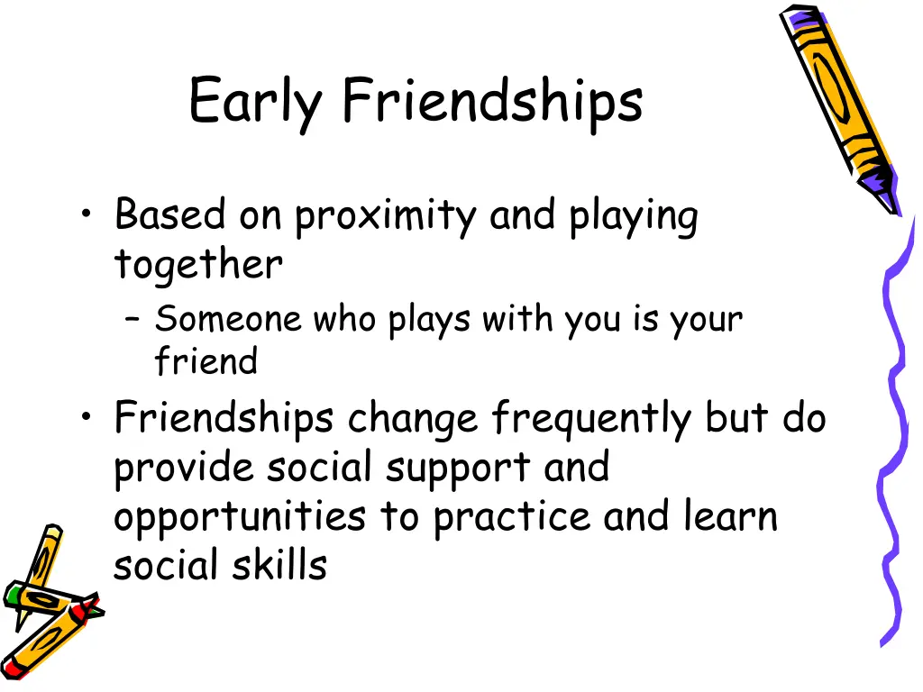 early friendships