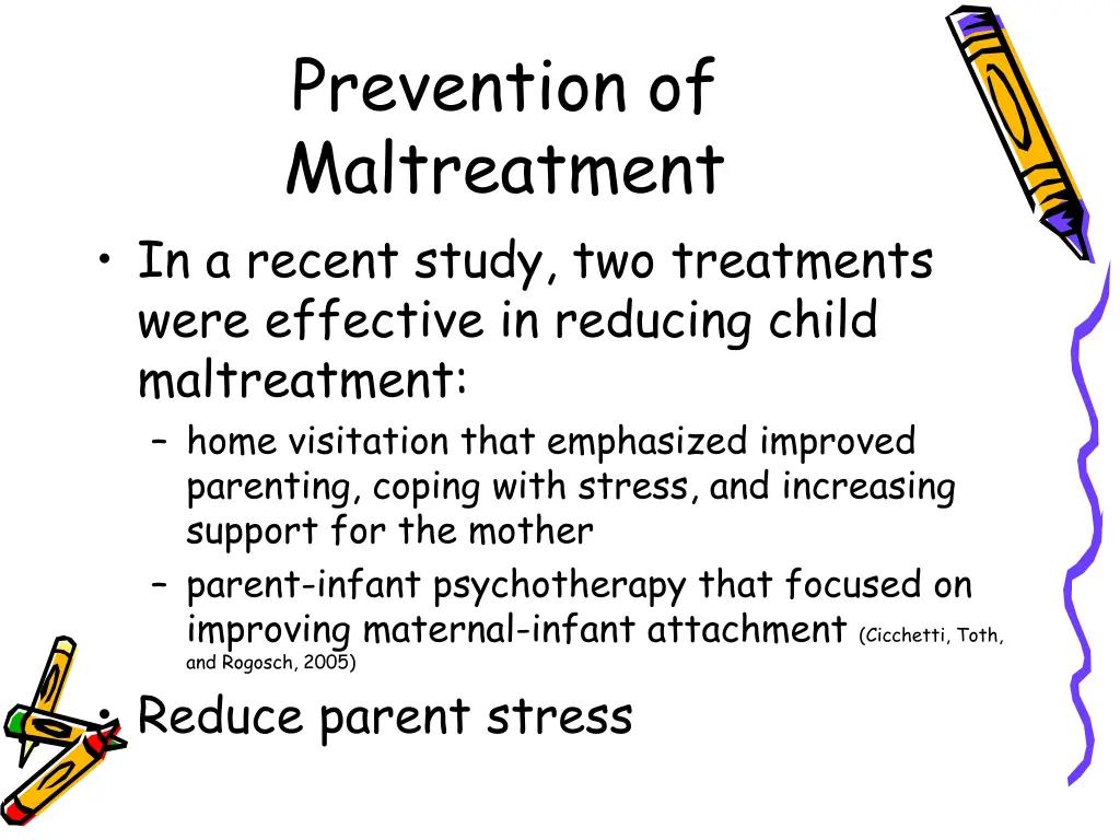 prevention of maltreatment in a recent study