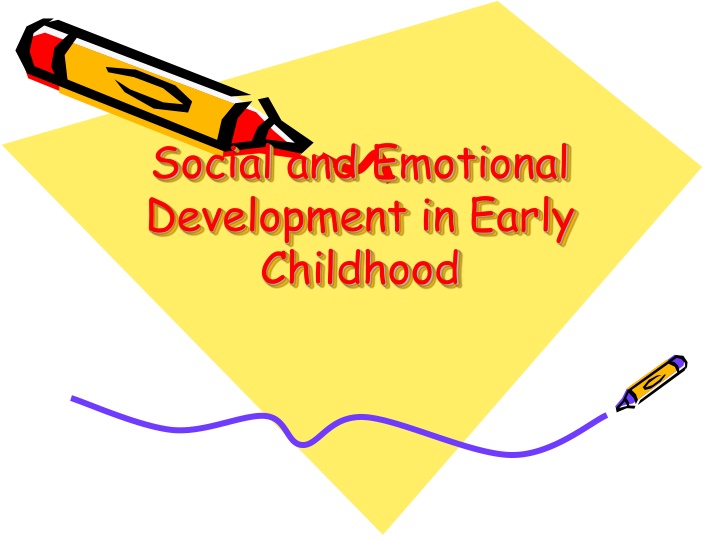 social and emotional development in early