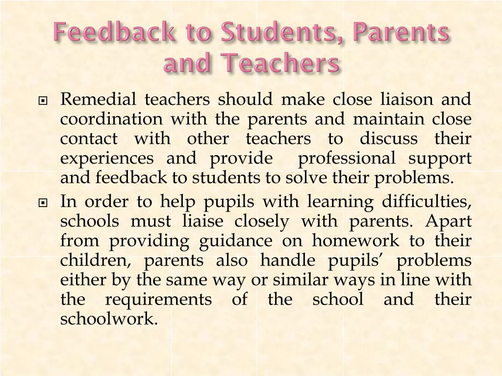 remedial teachers should make close liaison