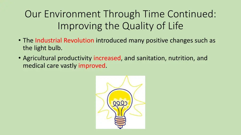 our environment through time continued improving