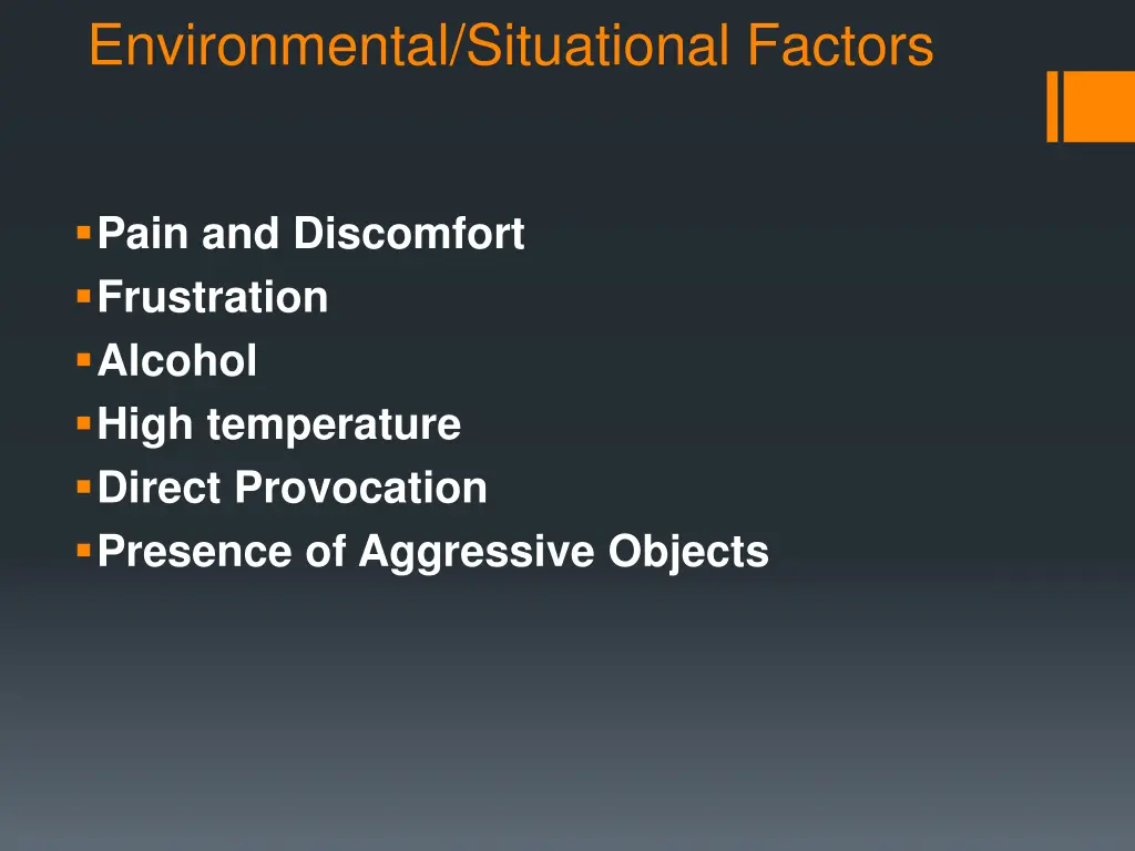 environmental situational factors