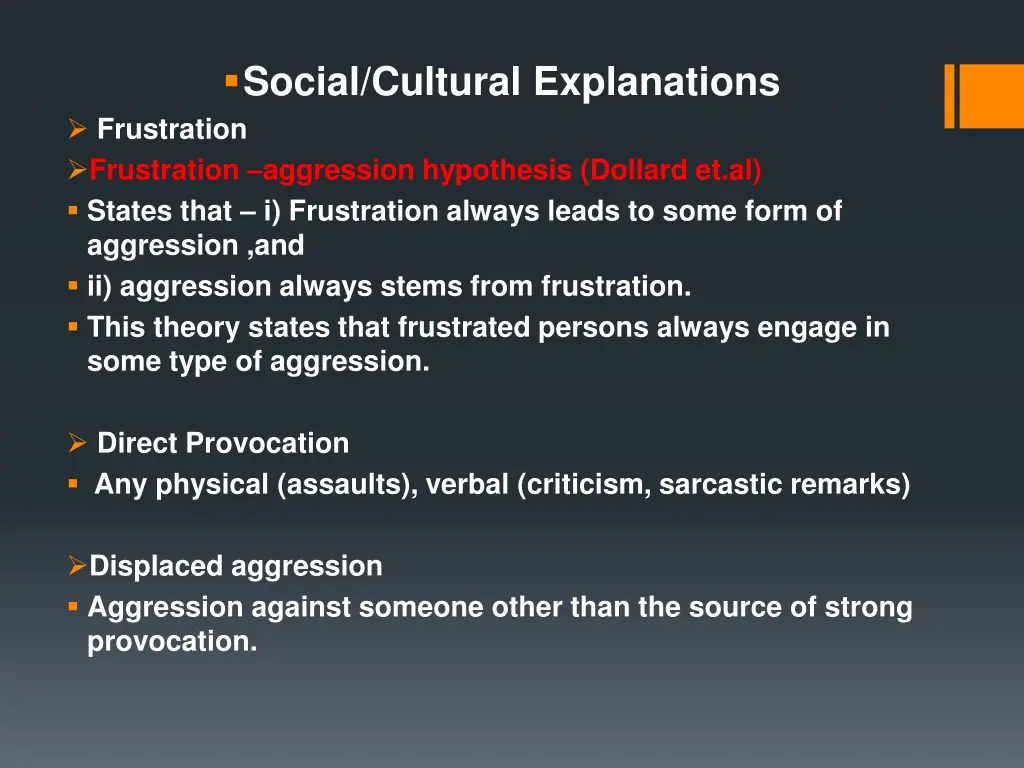 social cultural explanations frustration