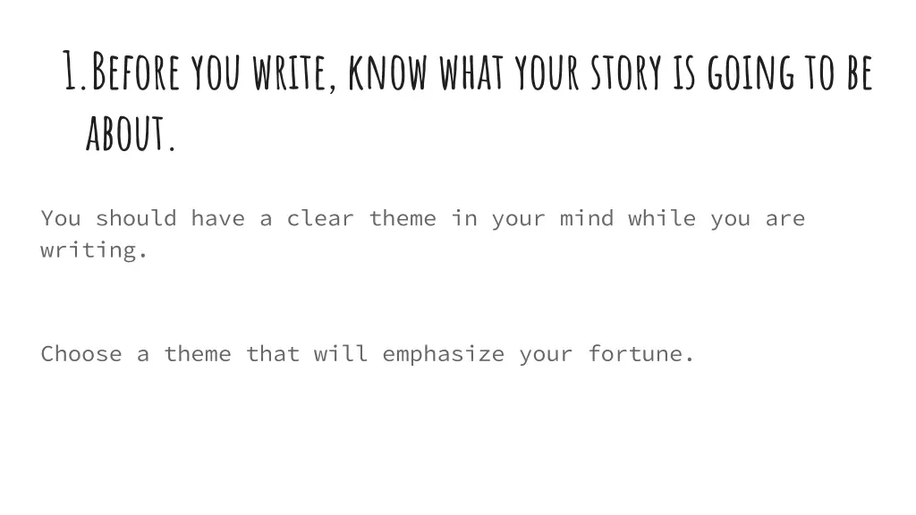 1 before you write know what your story is going