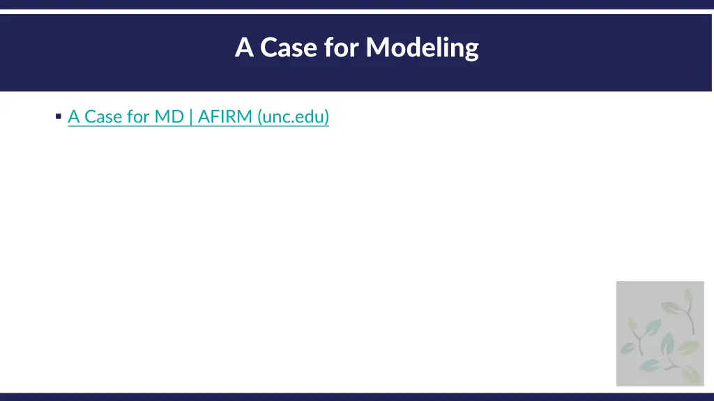 a case for modeling