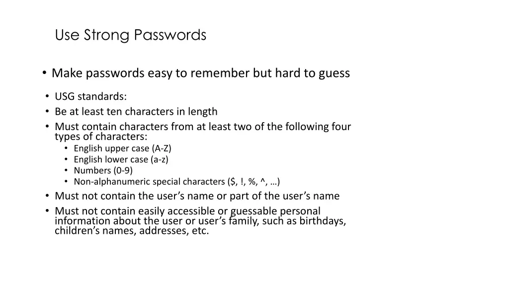 use strong passwords