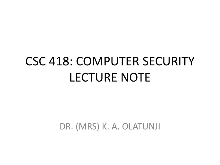 csc 418 computer security lecture note