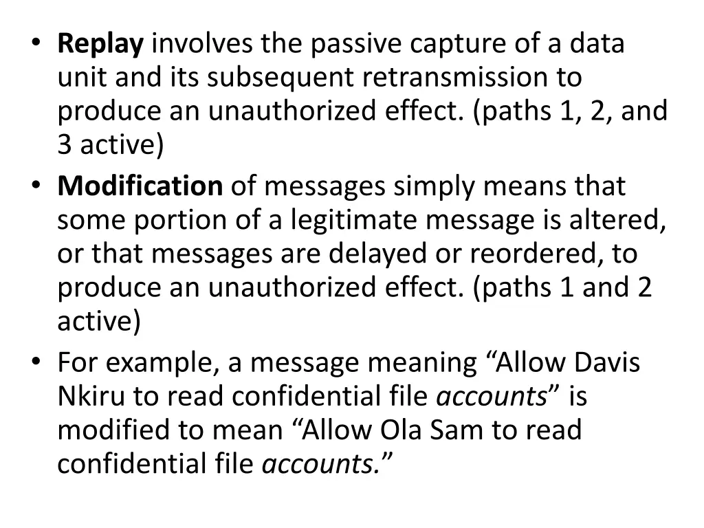 replay involves the passive capture of a data