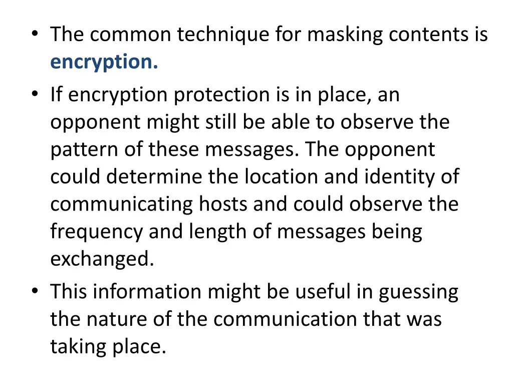 the common technique for masking contents