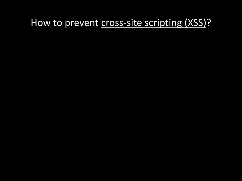 how to prevent cross site scripting xss