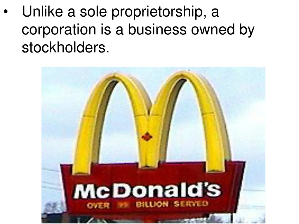 unlike a sole proprietorship a corporation