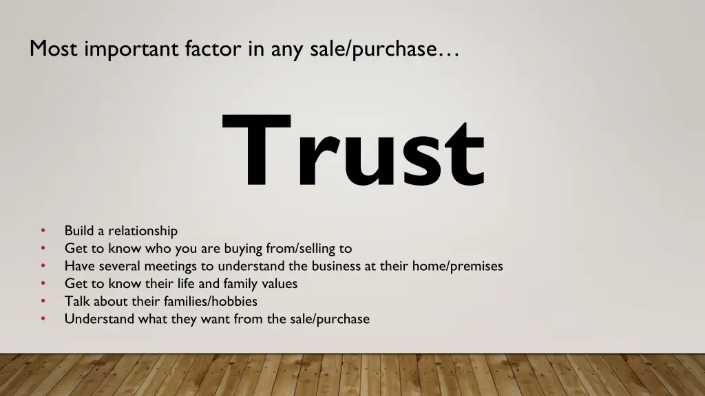 most important factor in any sale purchase trust