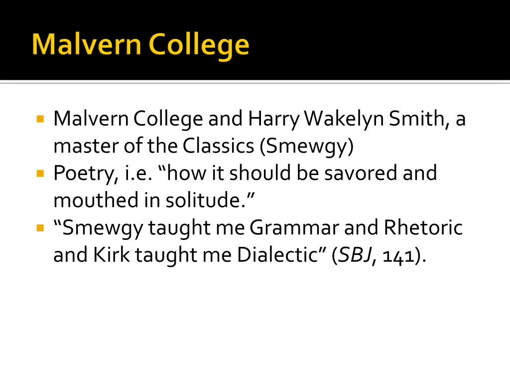 malvern college and harry wakelyn smith a master