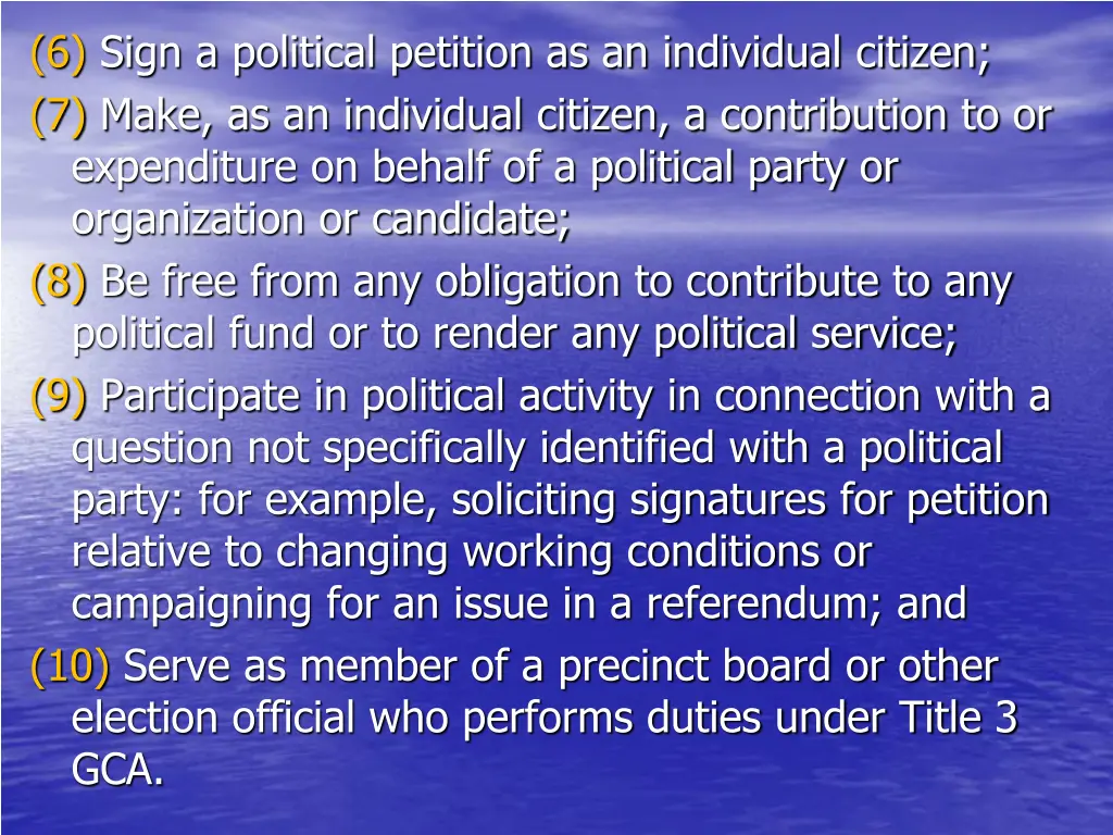 6 sign a political petition as an individual