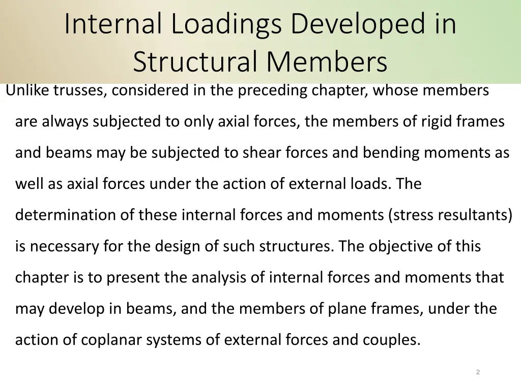 internal loadings developed in structural members