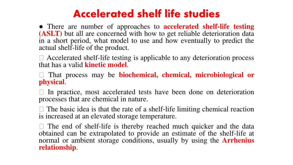 accelerated shelf life studies there are number