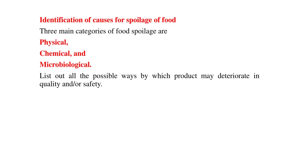 identification of causes for spoilage of food