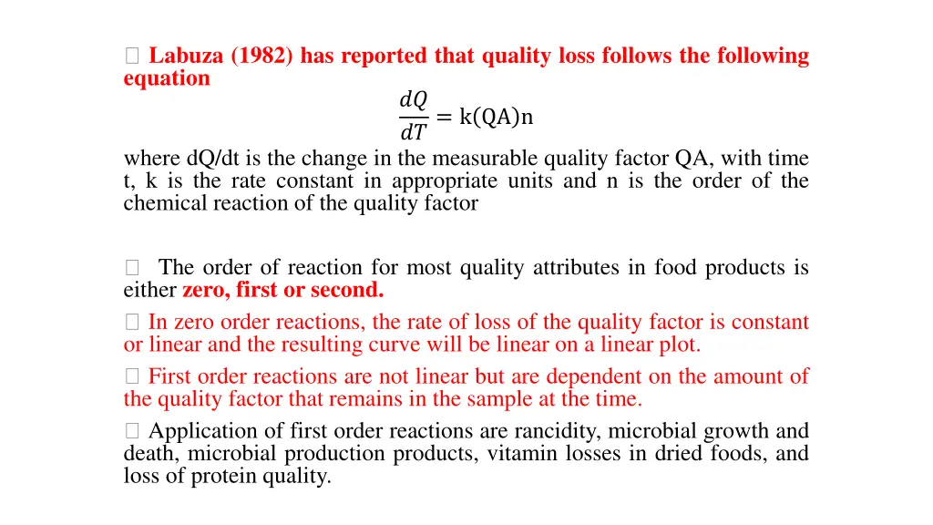 labuza 1982 has reported that quality loss