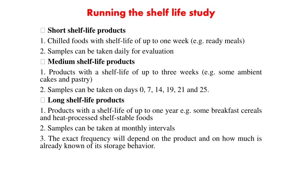 running the shelf life study