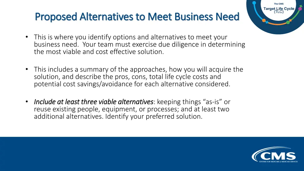 proposed alternatives to meet business need