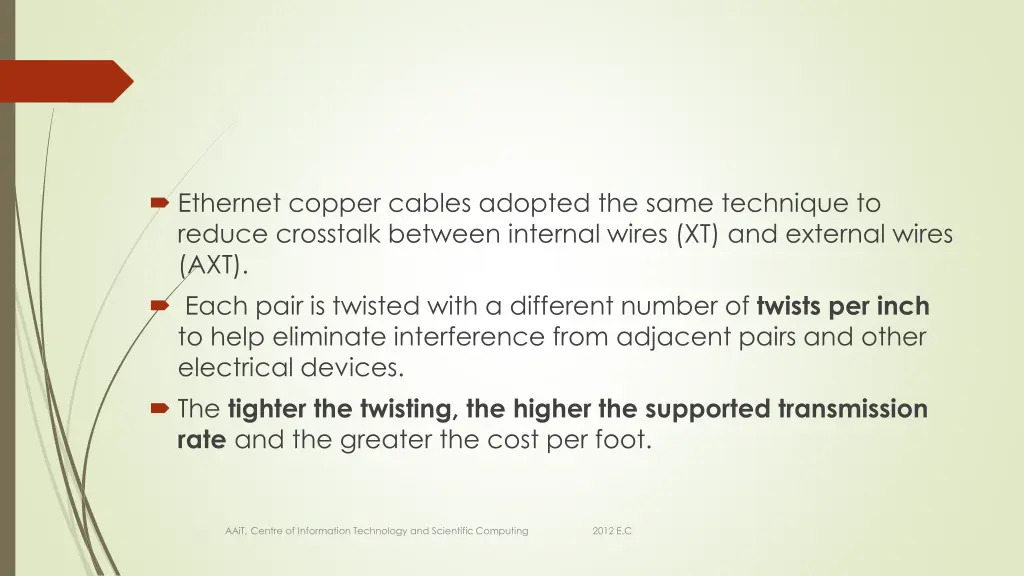 ethernet copper cables adopted the same technique