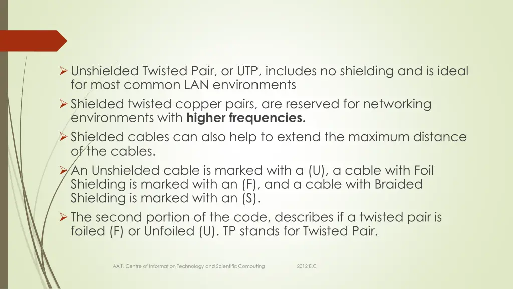 unshielded twisted pair or utp includes