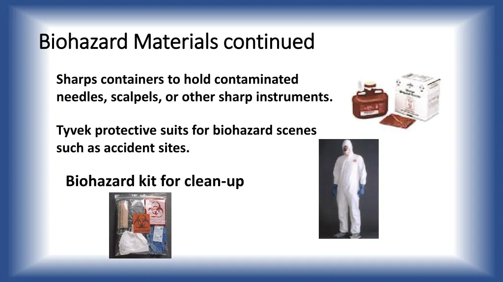 biohazard materials continued biohazard materials