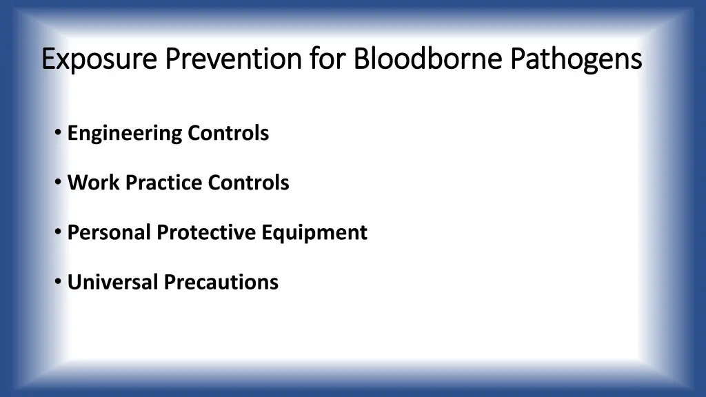 exposure prevention for bloodborne pathogens