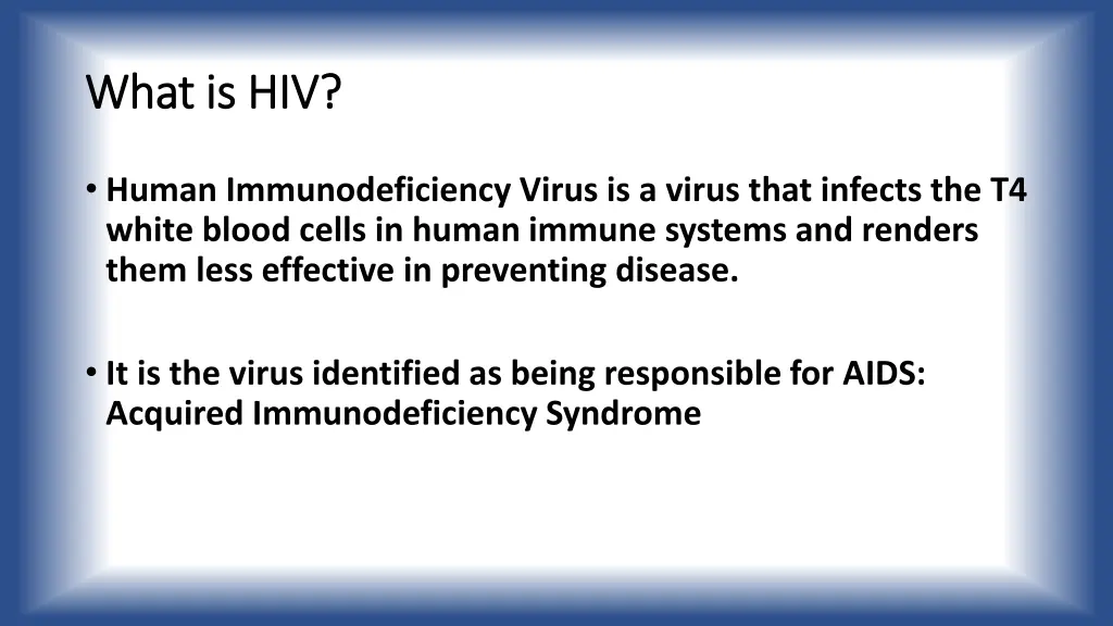 what is hiv what is hiv