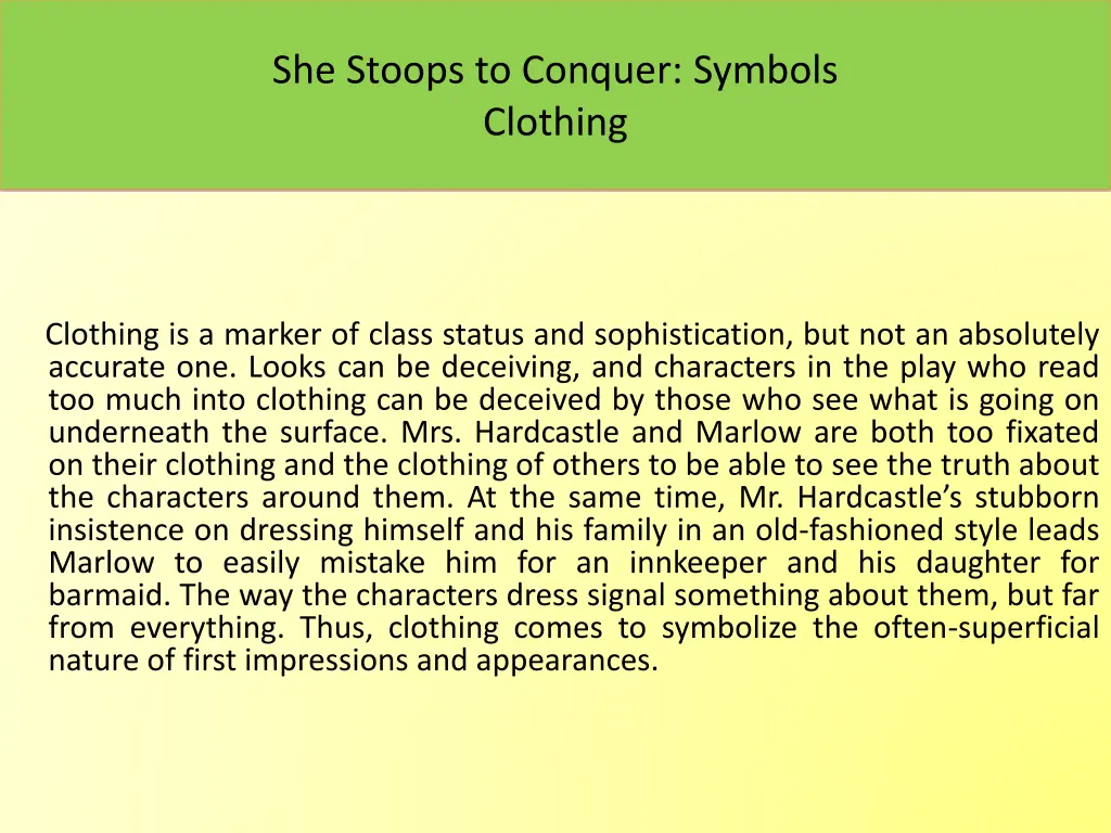 she stoops to conquer symbols clothing