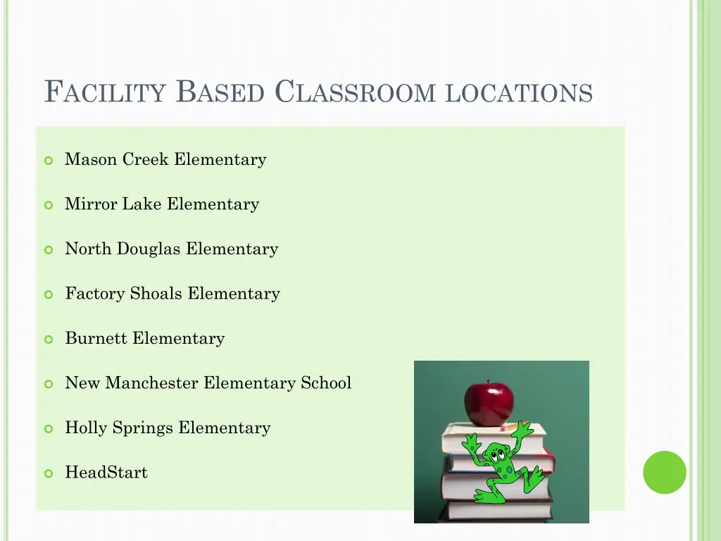 f acility b ased c lassroom locations