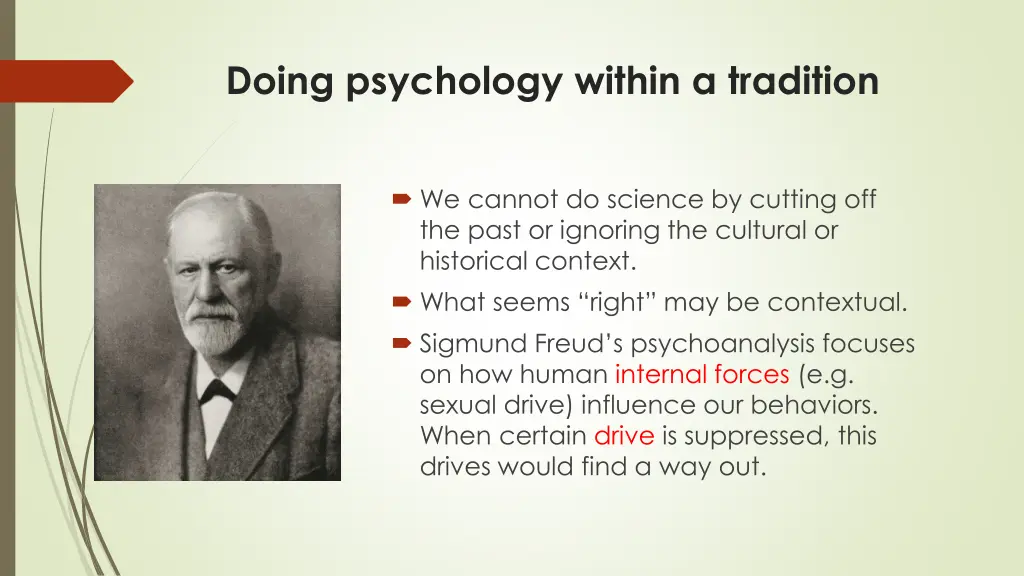 doing psychology within a tradition