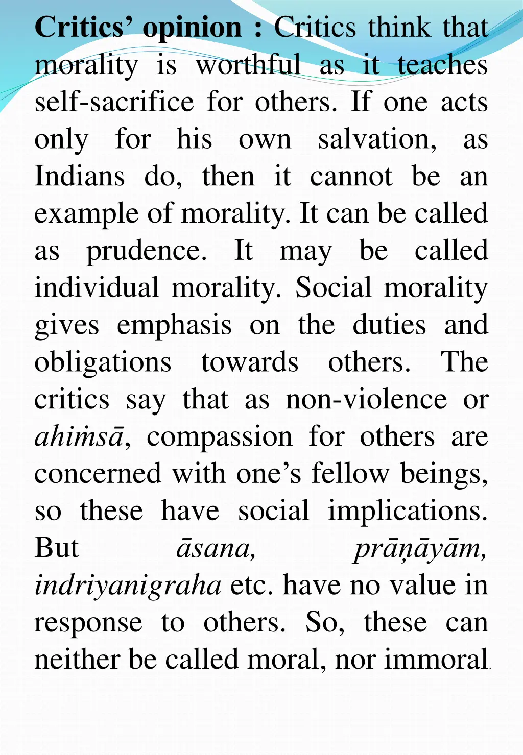 critics opinion critics think that morality