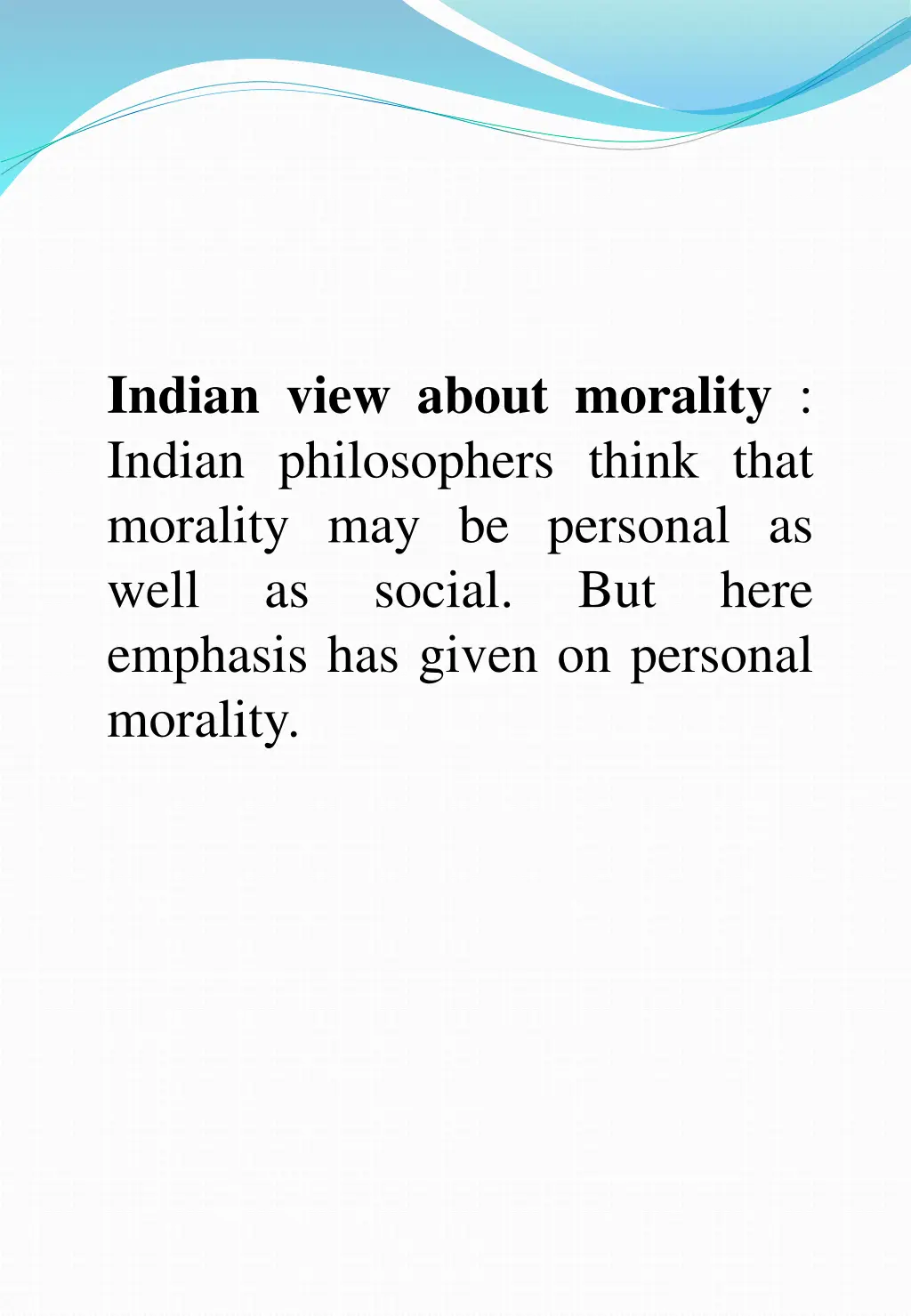 indian view about morality indian philosophers