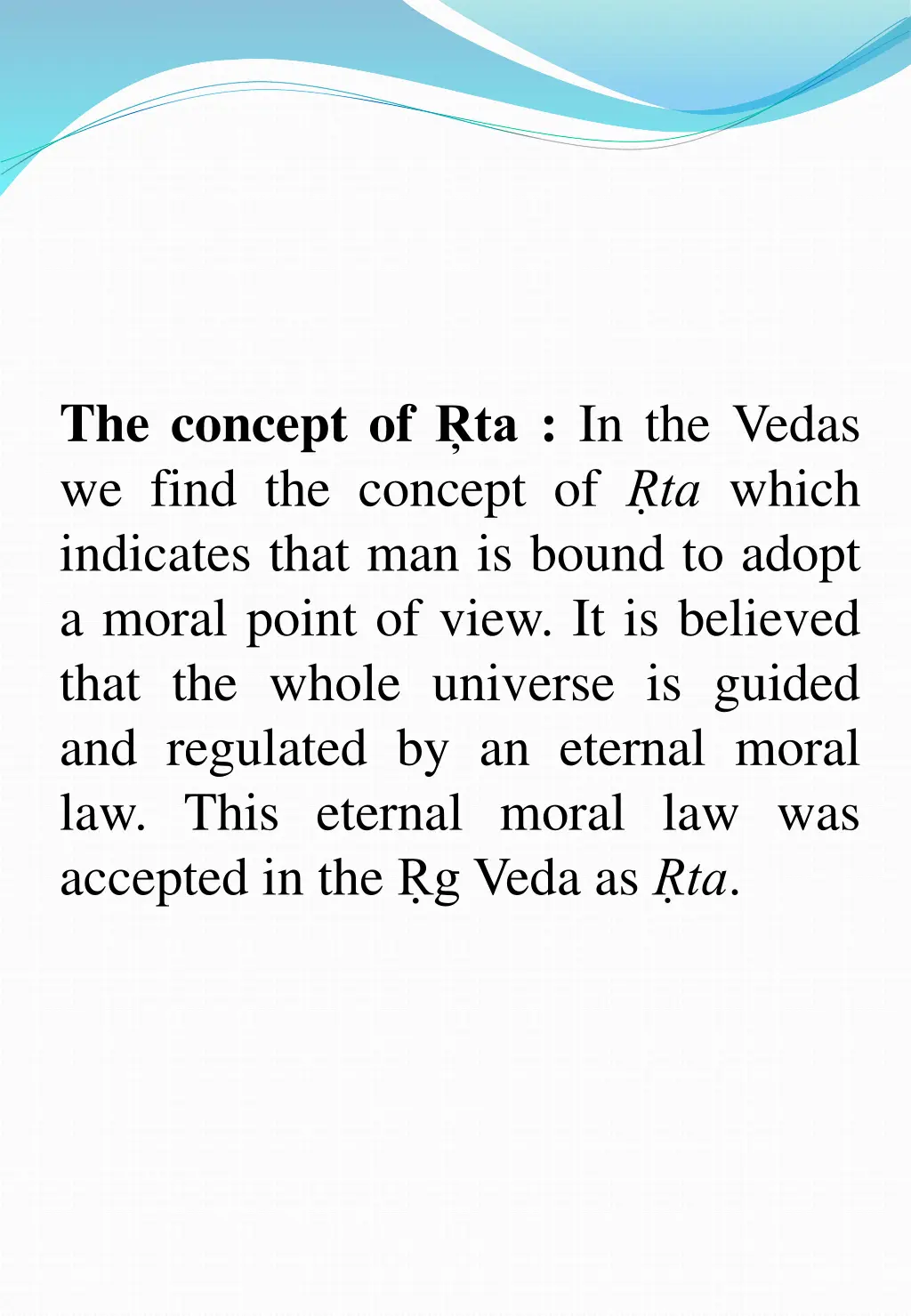 the concept of ta in the vedas we find