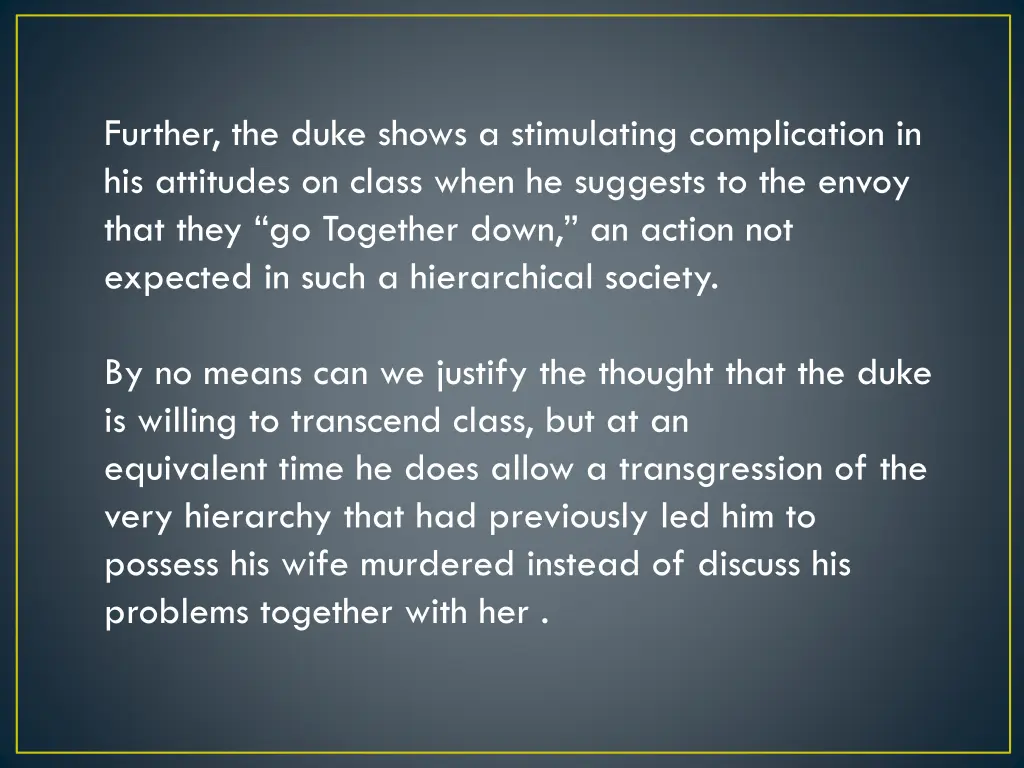 further the duke shows a stimulating complication