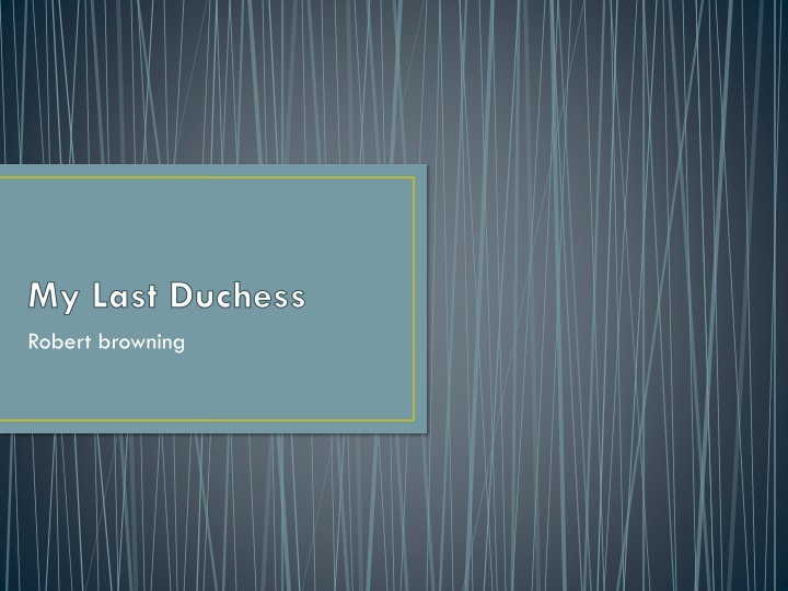 my last duchess robert browning