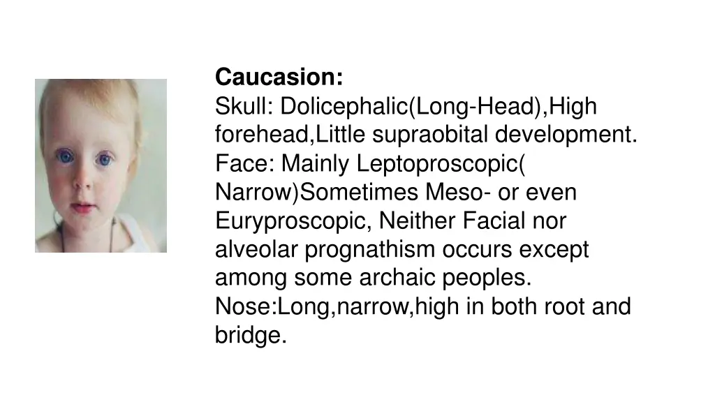 caucasion skull dolicephalic long head high